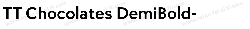 TT Chocolates DemiBold字体转换